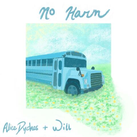 No Harm (feat. Alice Dyches )