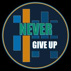 Never Give Up