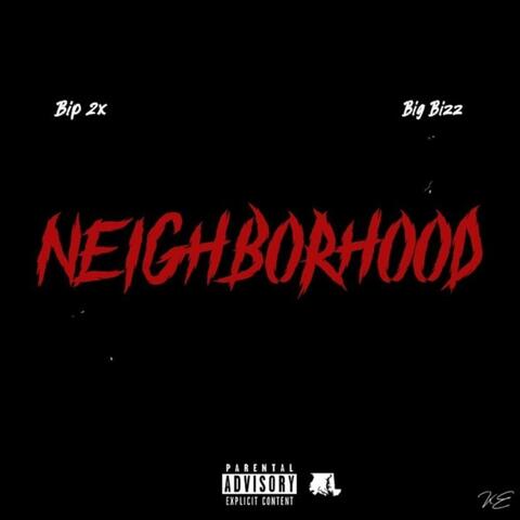 Neighborhood (feat. Big Bizz)