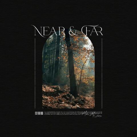 Near & Far
