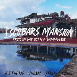 Escobar's Mansion (feat. ALE THE KID, Pjiggz & ATAlex)
