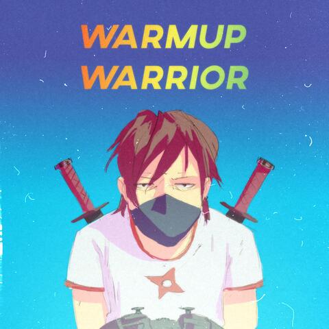 Warmup Warrior