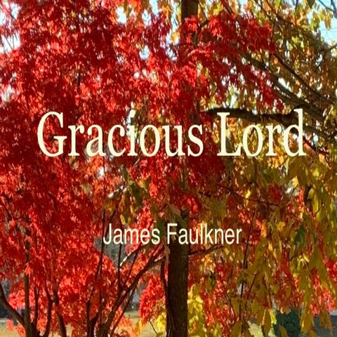 Gracious Lord