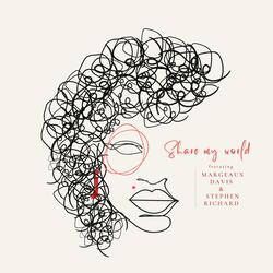 Share My World (feat. Margeaux Davis & Stephen Richard)