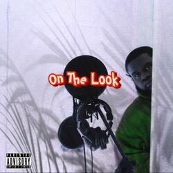 ON THE LOOK