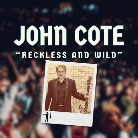 Reckless and Wild
