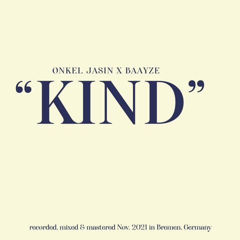 Kind (feat. BaaYZe)