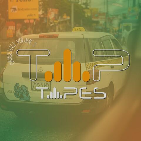 T.A.P Tapes (DANCEHALL VOLUME #1)