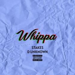 Whippa (feat. D Unknown)
