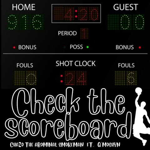 Check the Scoreboard (feat. Q'Moshyn)