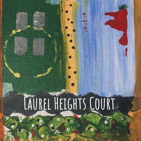 Laurel Heights Court (Single Mix)