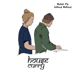 House Curry (feat. Sulmus Mulmus)
