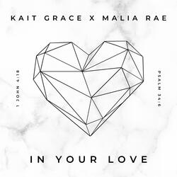 In Your Love (feat. Malia Rae)