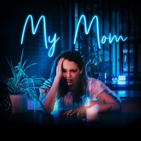 My Mom