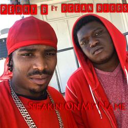 Speakin' On My Name (feat. Ocean Biggs)