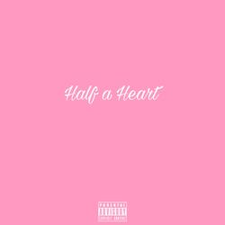 Half a Heart