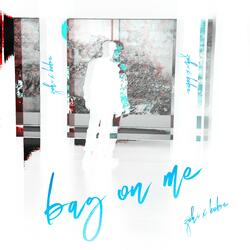 bag on me! (feat. SSGKobe)