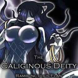 The Caliginous Deity