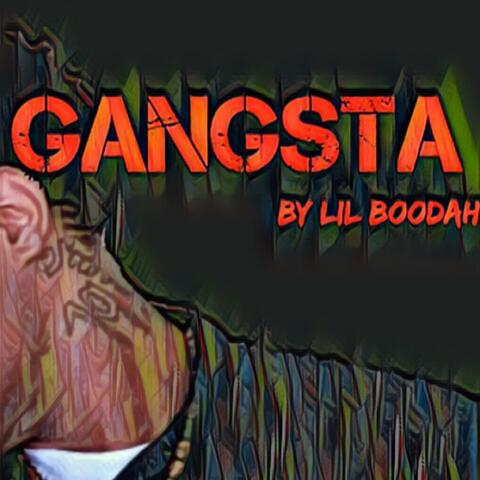 Gangsta (feat. Lil Boodah)