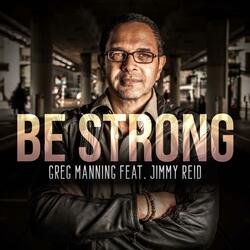 Be Strong (feat. Jimmy Reid)