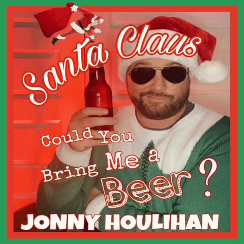 Santa Claus, Could You Bring Me A Beer?
