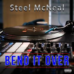 Bend it over (feat. Cleva Thoughts)