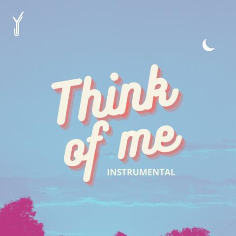 Think Of Me (Instrumental)