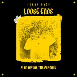 Loose Ends (feat. Alan Wayne the Pradagy)