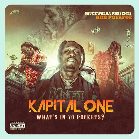 Kapital One What's in Yo Pockets?
