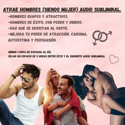 Atrae Hombres y que se derritan al verte (Audio Subliminal)