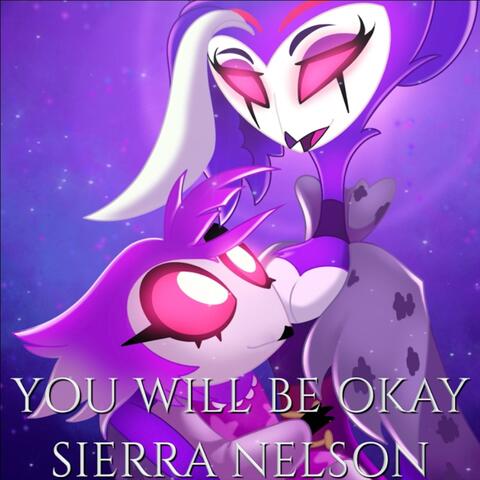 You Will Be Okay (from "Helluva Boss") (Extended Version)