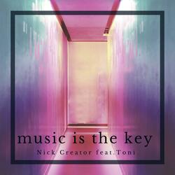 Music Is The Key