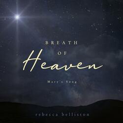 Breath of Heaven (Mary's Song)