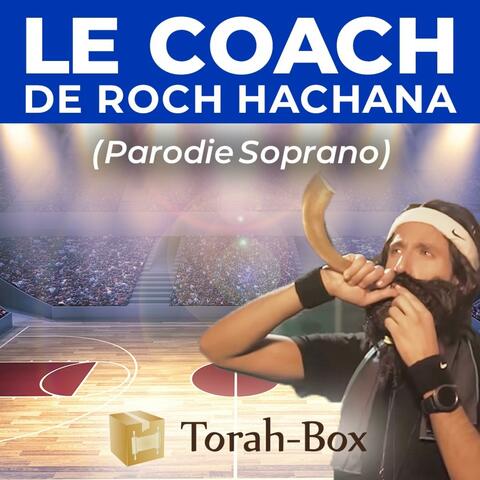 Le coach de Roch Hachana (feat. Yona Krief, Steeve Aston & Netanel Israel)