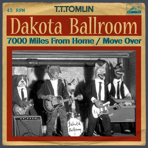 7000 Miles From Home (feat. Dakota Ballroom)