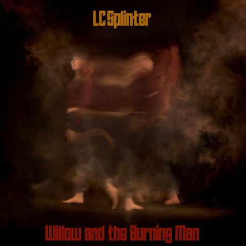 Willow and the Burning Man