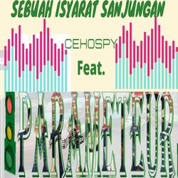 Sebuah Isyarat Sanjungan (feat. PARAMETEUR BAND)