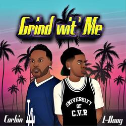 Grind Wit' Me (feat. Corbin Butler)