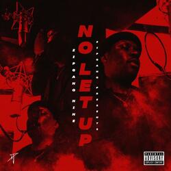 No Let Up (Intro)