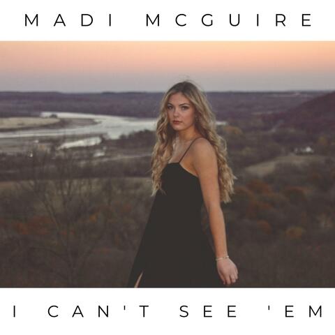 I Can't See 'Em