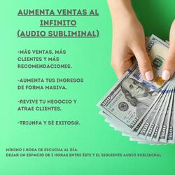 Aumenta Ventas al Infinito (+Clientes y +Ventas) Audio Subliminal