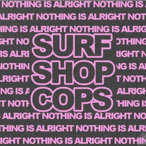 Nothing is Alright