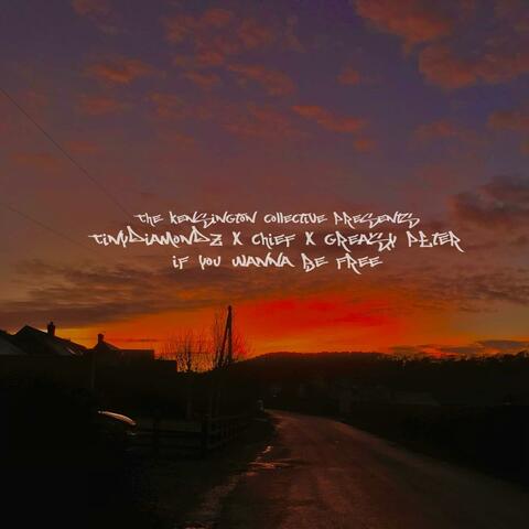 If you wana be free