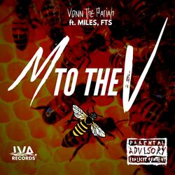 M to the V/B (feat. FTS)