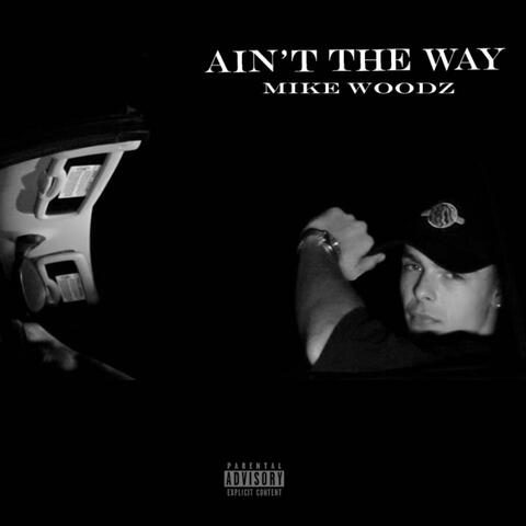 Ain't The Way