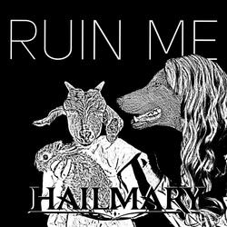 Ruin Me