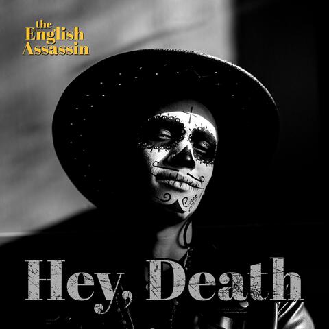Hey, Death