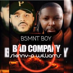 Bad company (feat. BSMNT BOY)
