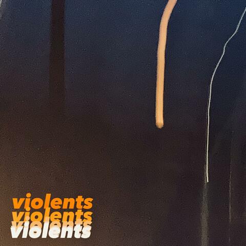 Violents