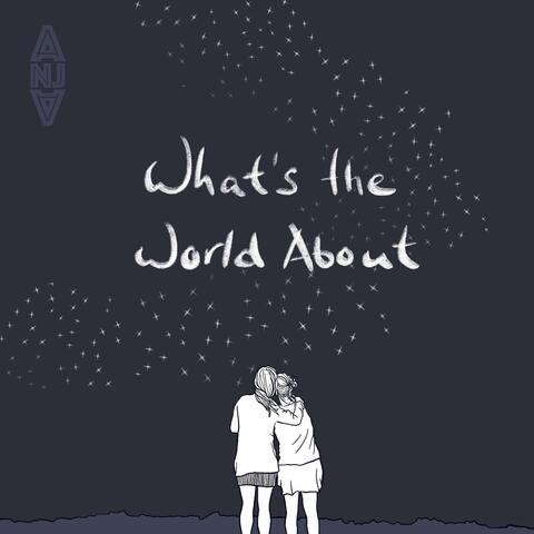 What's the World About (unplugged)